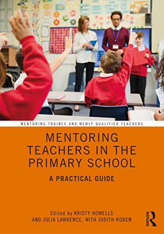 

Mentoring Teachers in the Primary School by Felipe Schrieberg-Paperback