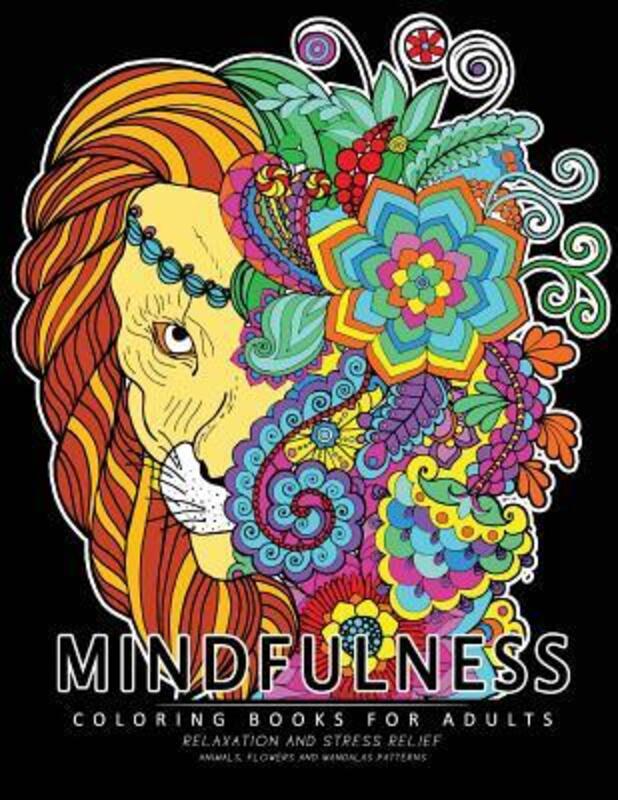 Mindfulness Coloring Book for Adults: Relaxing Coloring pages For Grownups Flower, Animal and Mandal, Paperback Book, By: Unicorn Coloring