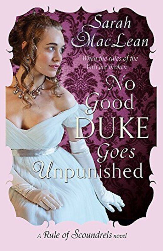 

No Good Duke Goes Unpunished by Sarah MacLean-Paperback