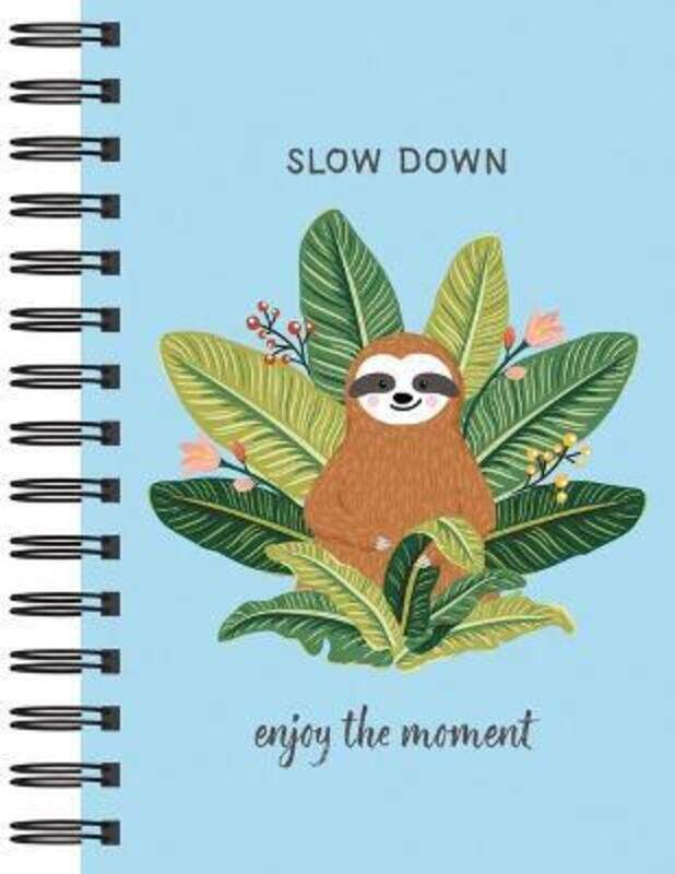 

Sloth Journal - Slow Down: Enjoy the Moment (Journal / Notebook / Diary)