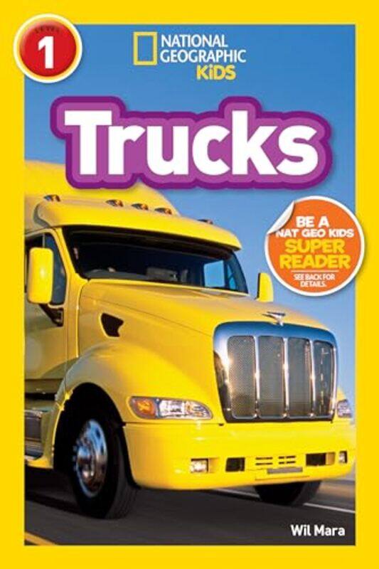 

National Geographic Kids Readers Trucks by Wil MaraNational Geographic Kids-Paperback