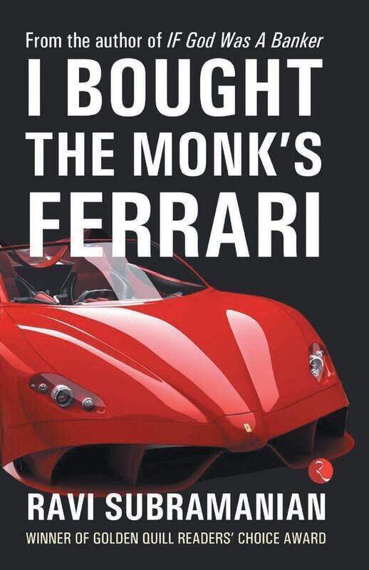 

I Bought the Monk's Ferrari, Paperback Book, By: Ravi Subramanian