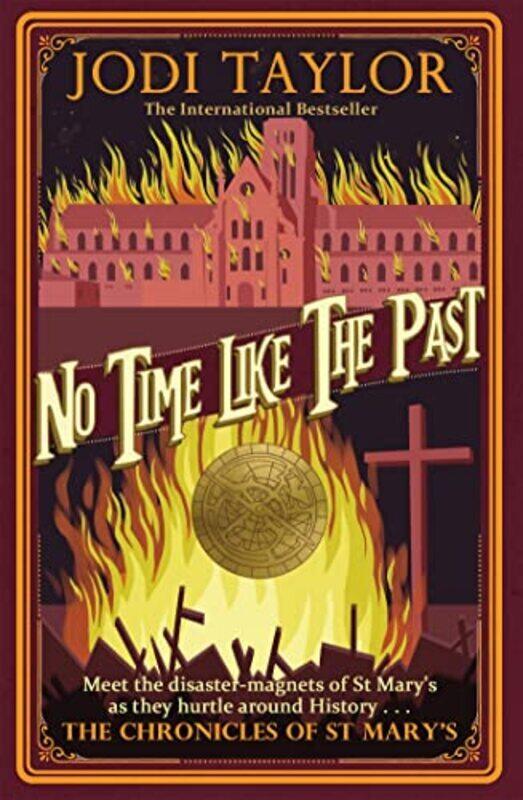 

No Time Like The Past Jodi Taylor Paperback