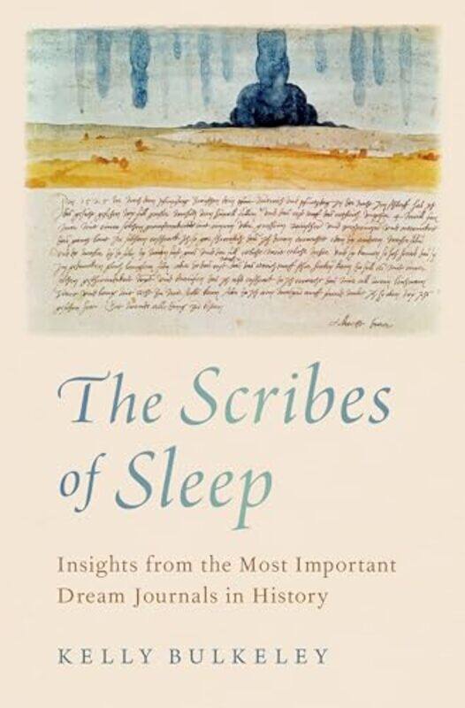 

The Scribes of Sleep by Kelly Director, Director, Sleep and Dream Database Bulkeley-Hardcover