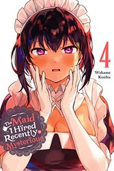 The Maid I Hired Recently Is Mysterious, Vol. 4 , Paperback by Konbu, Wakame - Konbu, Wakame