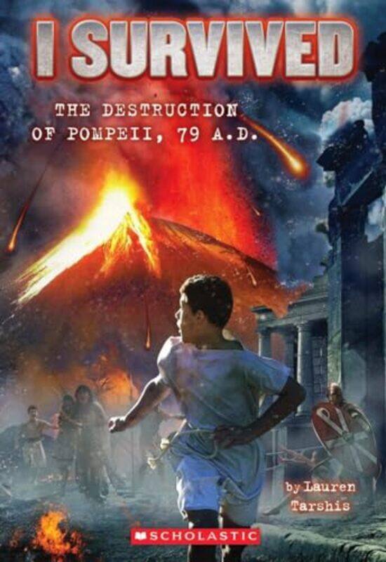 

I Survived The Destruction Of Pompeii Ad 79 I Survived #10 By Lauren Tarshis Paperback