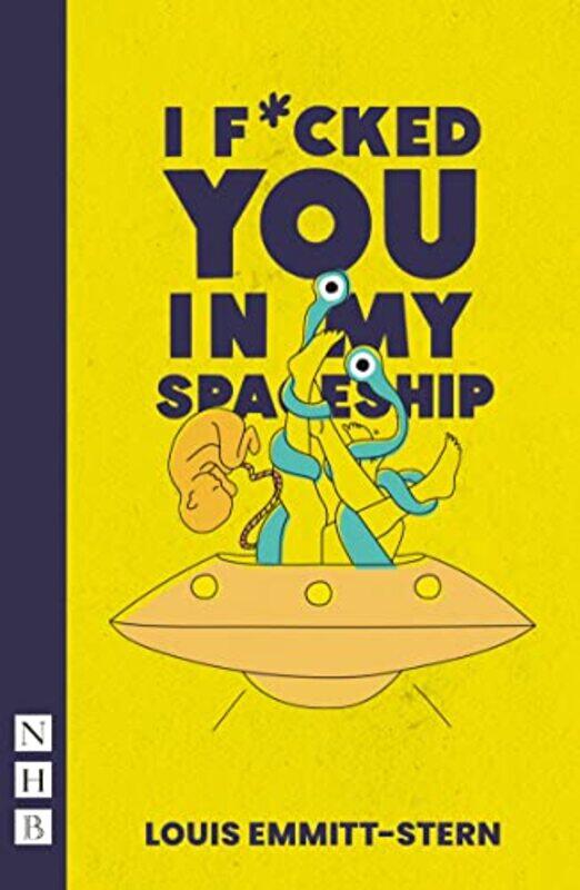 

I Fucked You in My Spaceship by Louis Emmitt-Stern-Paperback