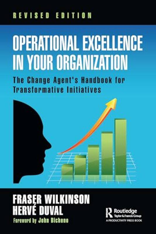 

Operational Excellence in Your Organization by Fraser WilkinsonHerve Duval-Paperback