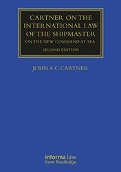 Cartner on the International Law of the Shipmaster by Patricia Pulliam PhillipsJack J PhillipsKlaas Toes-Hardcover