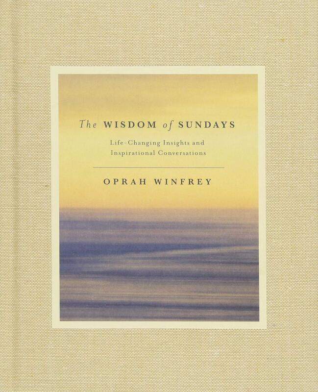 

The Wisdom of Sundays, Hardcover Book, By: Oprah Winfrey