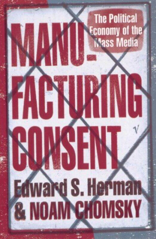 

Manufacturing Consent by Edward S HermanNoam Chomsky-Paperback