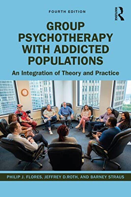 

Group Psychotherapy with Addicted Populations by Michael DibdinRosalie Kerr-Paperback
