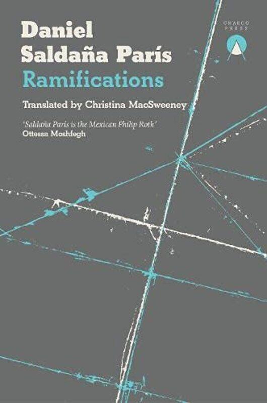 

Ramifications by Daniel Saldana ParisChristina MacSweeney-Paperback