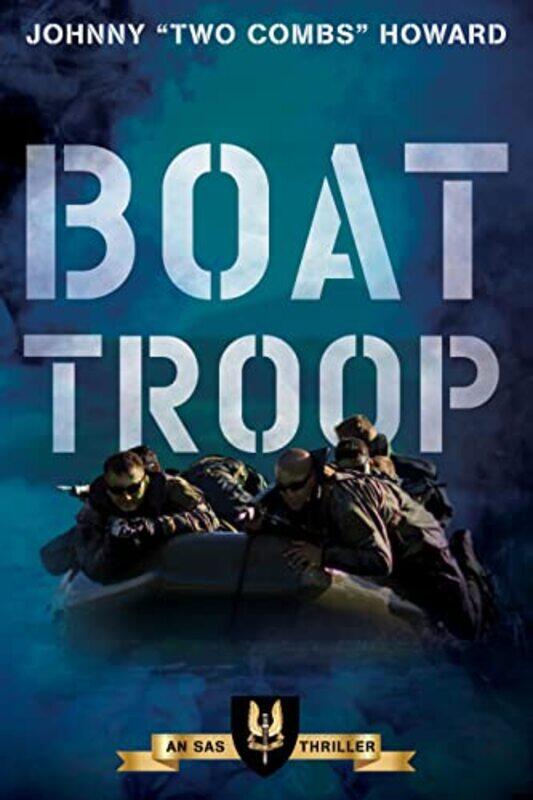 

Boat Troop by Johnny "Two Combs" Howard-Paperback