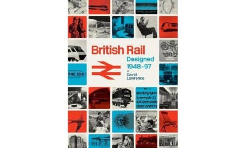 

British Rail Designed 194897 by David Lawrence-Hardcover