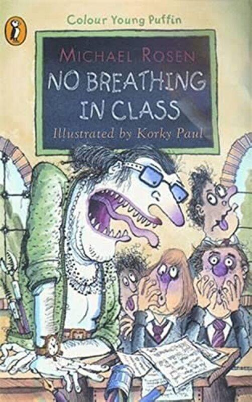 

No Breathing in Class by Michael RosenKorky Paul-Paperback