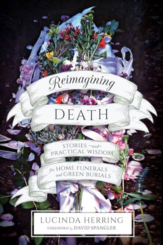 

Reimagining Death by Lucinda Herring-Paperback