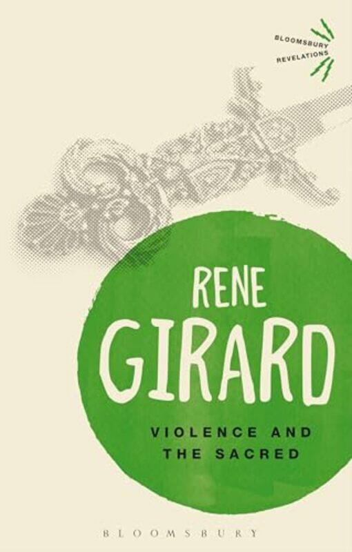 

Violence and the Sacred by Dr Rene Girard-Paperback