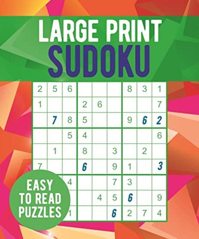 

Large Print Sudoku Easy to Read Puzzles by Saunders, Eric Paperback