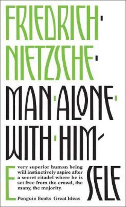 ^(C) Man Alone with Himself (Penguin Great Ideas).paperback,By :Friedrich Nietzsche