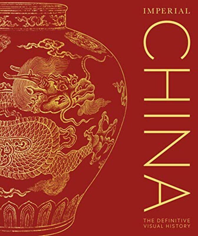 

Imperial China The Definitive Visual History By Dk -Hardcover