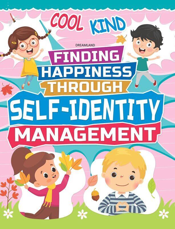 

Self-Identity Management - Finding Happiness Series