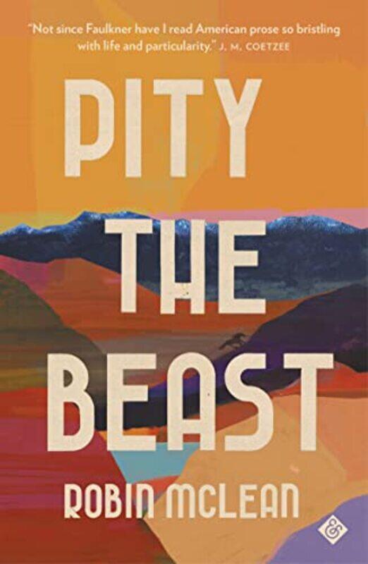 

Pity The Beast by Robin McLean-Paperback