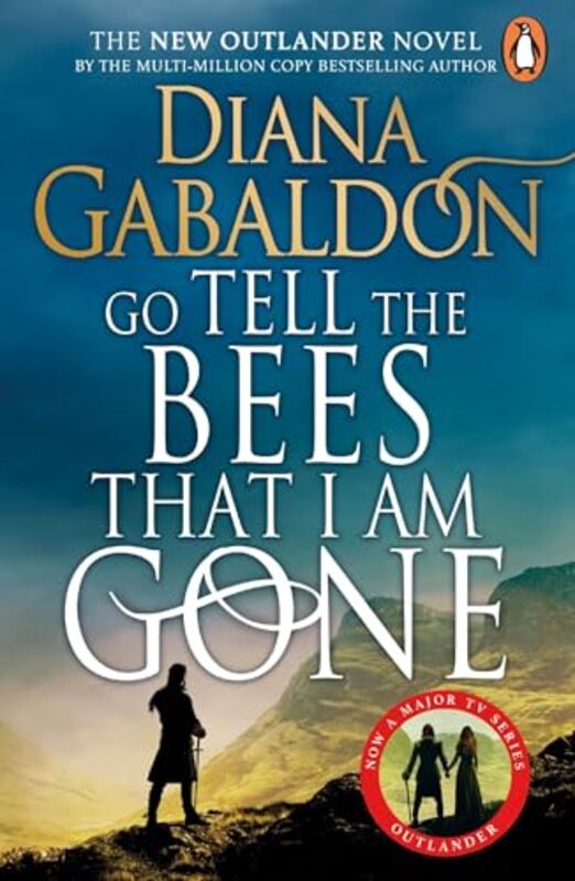 

Go Tell the Bees that I am Gone by Diana Gabaldon-Paperback