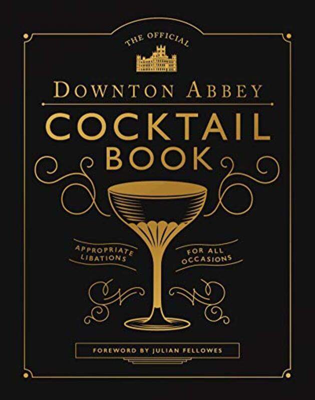 

Downton Abbey Cocktail Book,Paperback,By:Downton Abbey - Fellowes, Julian