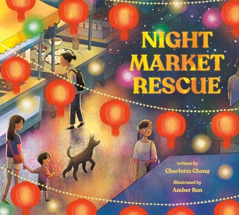 

Night Market Rescue by Charlotte ChengAmber Ren-Hardcover