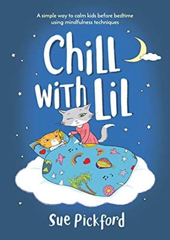 

Chill with Lil by Sue Pickford-Hardcover