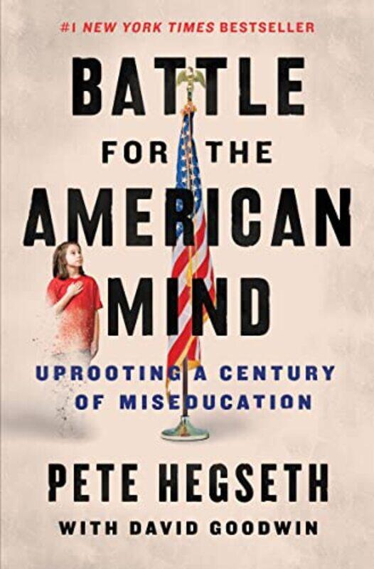 

Battle For The American Mind by Pete HegsethDavid Goodwin-Paperback