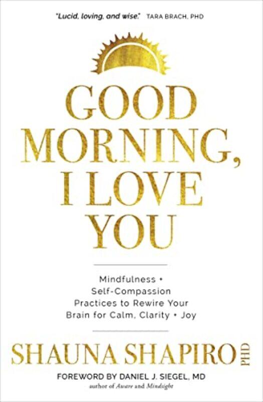 

Good Morning I Love You By Shapiro Shauna Ph D - Paperback