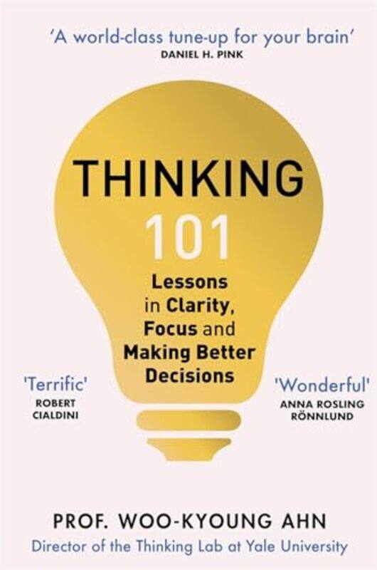 

Thinking 101 by Woo-kyoung Ahn-Paperback