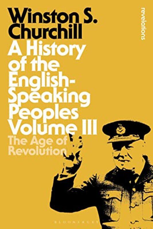 

A History of the EnglishSpeaking Peoples Volume III by Sir Sir Winston S Churchill-Paperback