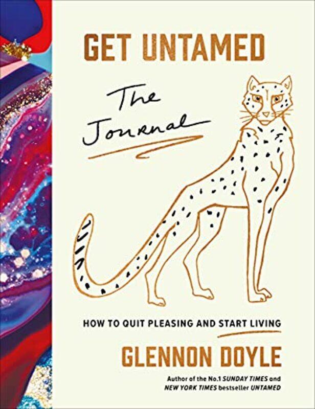 

Get Untamed: The Journal (How to Quit Pleasing and Start Living) , Hardcover by Doyle, Glennon