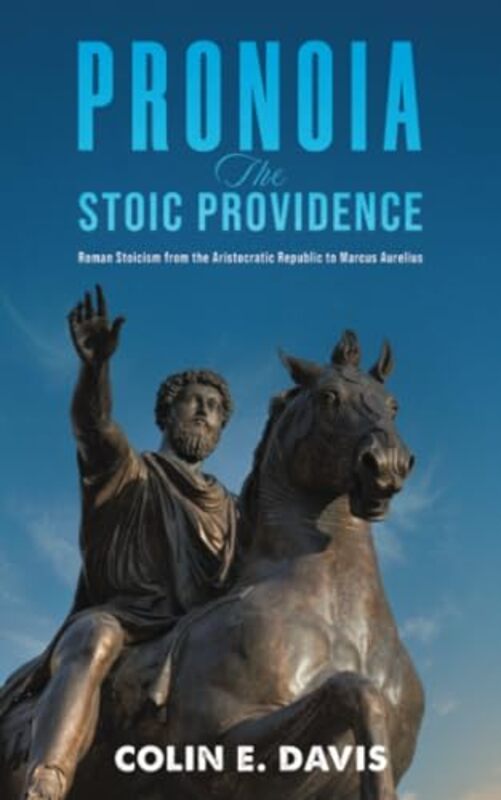 Pronoia The Stoic Providence by Colin E Davis-Paperback