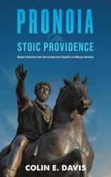 Pronoia The Stoic Providence by Colin E Davis-Paperback