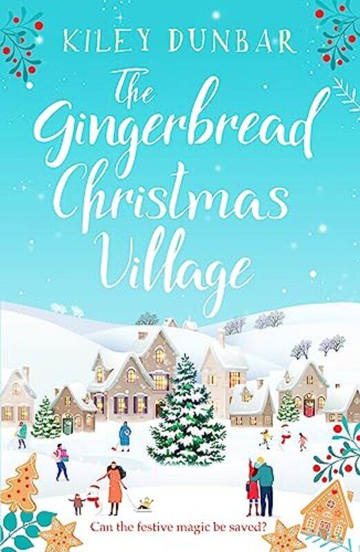 

The Gingerbread Christmas Village by Kiley Dunbar-Paperback