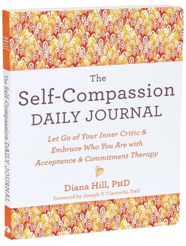 

Self Compassion Daily Journal By Hill Diana - Paperback