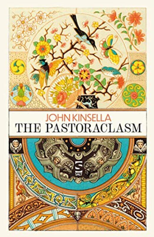 

The Pastoraclasm by John Kinsella-Paperback