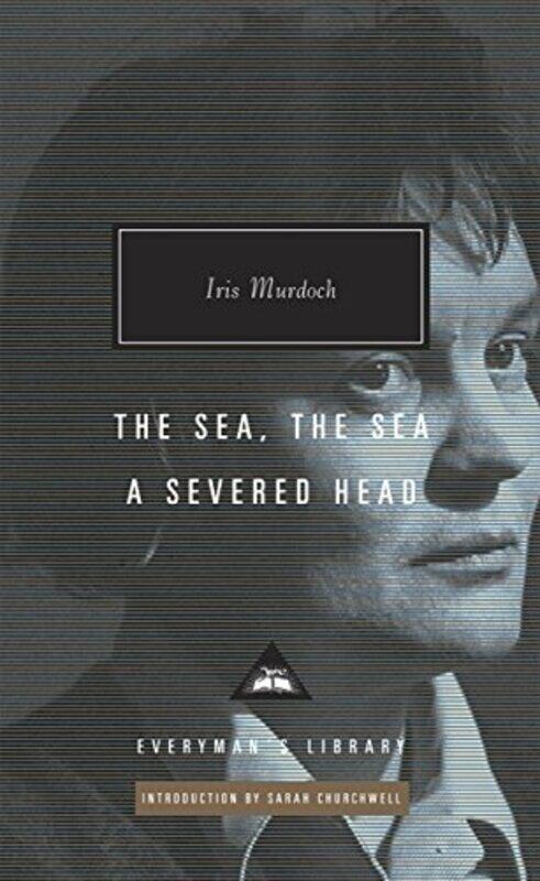 

The Sea The Sea and A Severed Head by Iris Murdoch-Hardcover