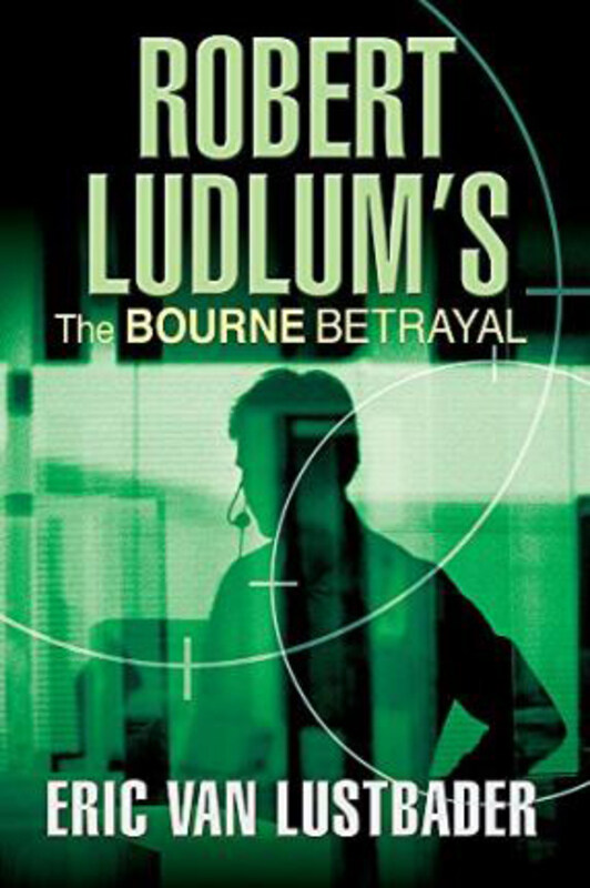 

Robert Ludlum's the Bourne Betrayal, Hardcover Book, By: Eric Van Lustbader