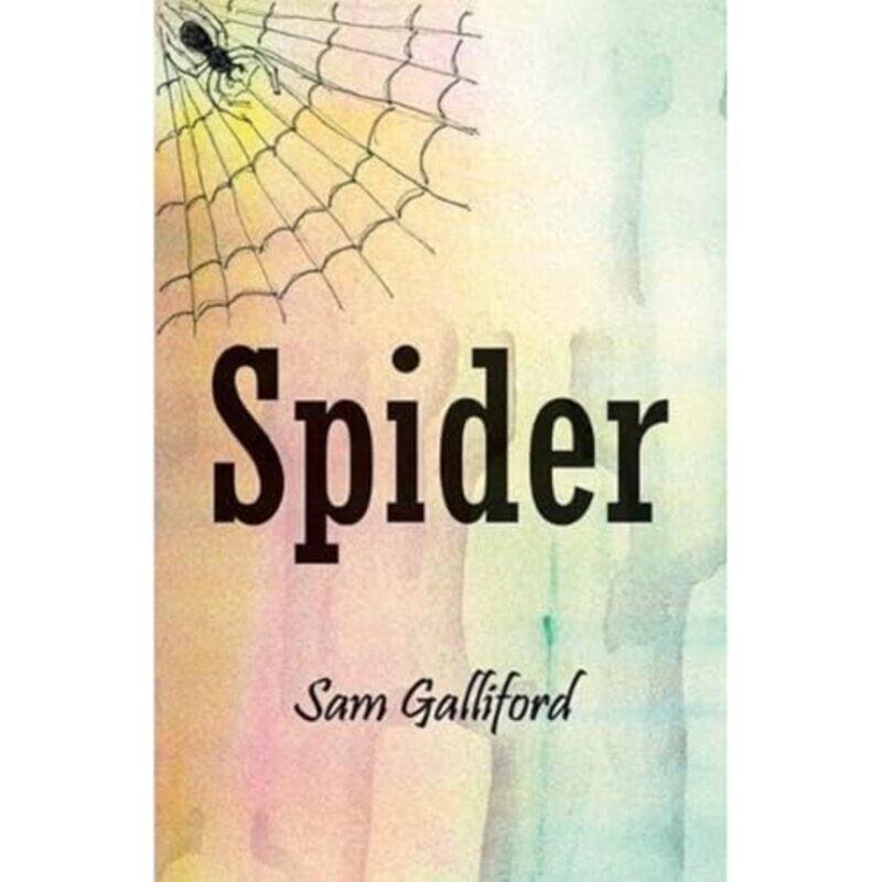 

Spider by Sam Galliford-Paperback