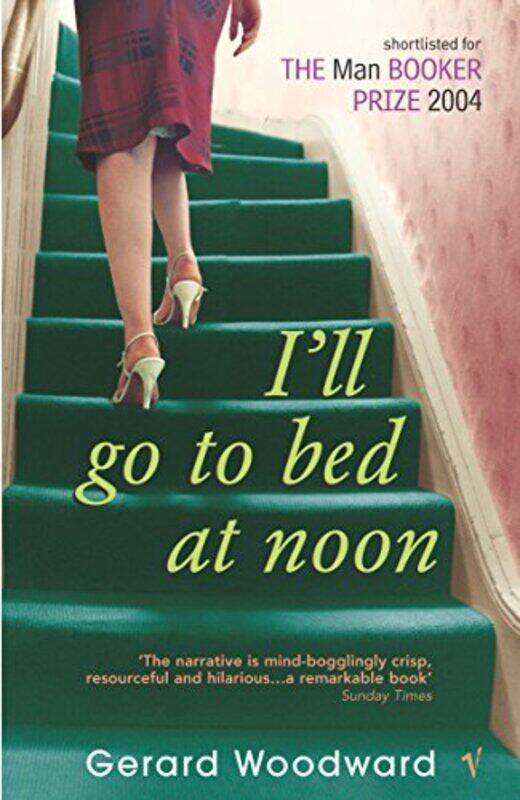

Ill Go To Bed At Noon by Gerard Woodward-Paperback