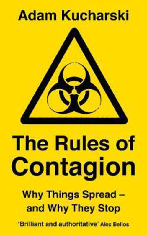 

The Rules of Contagion: Why Things Spread - and Why They Stop, Paperback Book, By: Adam Kucharski