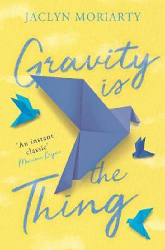 

Gravity Is the Thing, Paperback Book, By: Jaclyn Moriarty