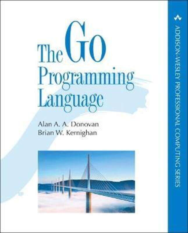 

Go Programming Language, The.paperback,By :Donovan, Alan - Kernighan, Brian