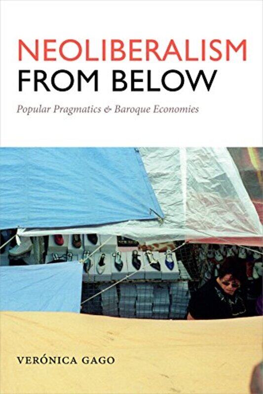 

Neoliberalism from Below by Veronica GagoLiz Mason-Deese-Paperback