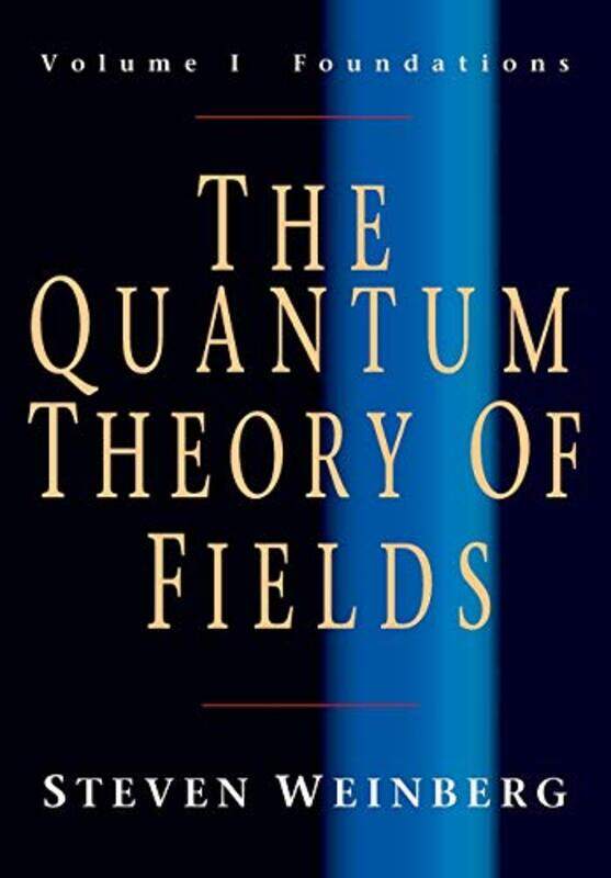 

The Quantum Theory of Fields Volume 1 Foundations by Judy Martin-Paperback